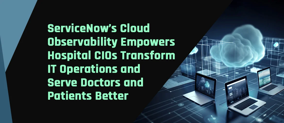ServiceNow Cloud Observability